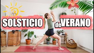 YOGA SOLSTICIO DE VERANO ☀️Conecta con la energía del SOL🔥💦 [upl. by Adnirol538]