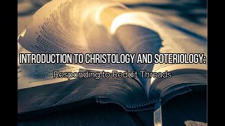 Introduction to Christology and Soteriology [upl. by Sum885]