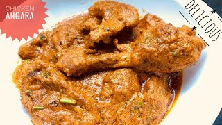 इस तरीके से बनायगे Chicken Angara Recipe तो Taste कभी भुला नहीं पायेंगे  Smoked Chicken Recipe [upl. by Arytal801]