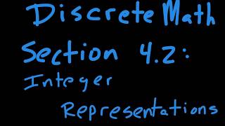 Discrete Math 42 Integer Representations [upl. by Fulvi502]