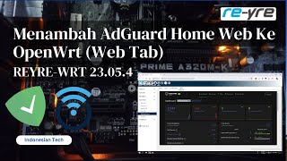 Menambah AdGuard Home Web Interface Ke OpenWrt Web Tab  REYREWRT [upl. by Emelun]