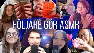 💖FÖLJARE GÖR ASMR  SUBSCRIBERS DO ASMR💖 [upl. by Paehpos]