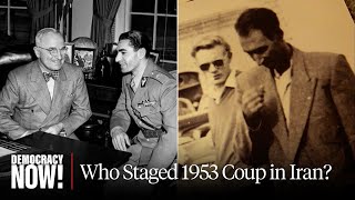 “It’s Always About Oil” CIA amp MI6 Staged Coup in Iran 70 Years Ago Destroying Democracy in Iran [upl. by Nels983]