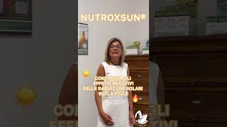 NUTROXSUN® Contrasta gli effetti negativi delle radiazioni solari sulla pelle ☀️ [upl. by Lenard568]