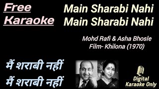 Main Sharabi Nahi Main Sharabi Nahi  मैं शराबी नहीं  HD Karaoke  Karaoke With Lyrics Scrolling [upl. by Frydman]