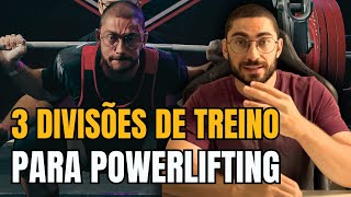 Divisão de treino para POWERLIFTING 3 exemplos simples e eficientes [upl. by Armilda]