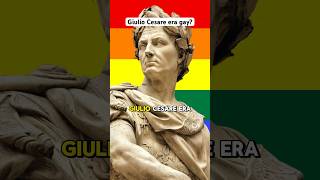 Giulio Cesare era gay [upl. by Edmund]