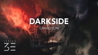 grandson  Darkside Lyrics [upl. by Ebsen]