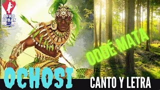 OCHOSI CANTO Y LETRA  AYILODÁ A LA MALA DÉ 🏹🌳 [upl. by Annayt]