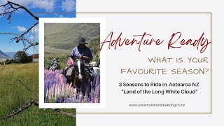 3 Seasons to horseback ride in New Zealand South Island [upl. by Nightingale401]