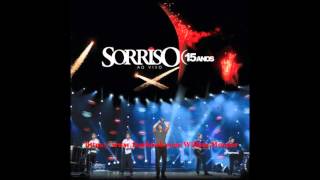 Sorriso Maroto  Cliche Dvd 15 Anos Ao Vivo Oficial [upl. by Reteip]