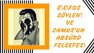 Sisifos Söyleni ve Albert Camusun Absürd Felsefesi [upl. by Odab]