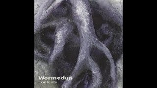 Wormedup  Contents 1999 [upl. by Ennirac]