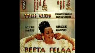 Ndèye Marie Ndiaye GawloBeeta Felaa Album Complet [upl. by Mikihisa]