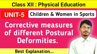 54 Corrective measures of Postural DeformitiesKyphosisLordosisScoliosisPhysical EducationXII [upl. by Neelyaj]