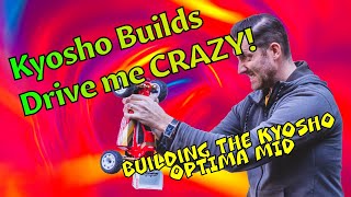 ep020 Kyosho builds drive me CRAZY Kyosho Optima Mid Build [upl. by Nho685]