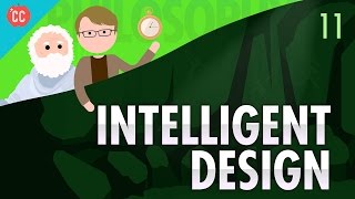 Intelligent Design Crash Course Philosophy 11 [upl. by Evanthe902]