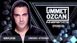 Ummet Ozcan Presents Innerstate EP 82 [upl. by Drice912]