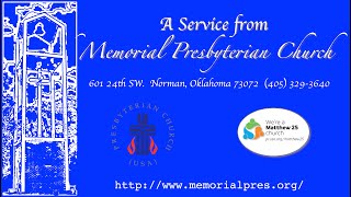 Memorial Presbyterian Norman Live Stream [upl. by Floro668]