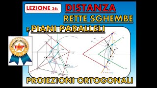 Disegno Tecnico Lez 26 Distanza tra rette sghembe e tra piani in proiezioni ortogonali [upl. by Cece]