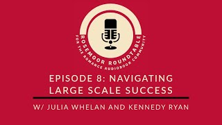 Rosemoor Roundtable Episode 8 Navigating Large Scale Success [upl. by Grizel]