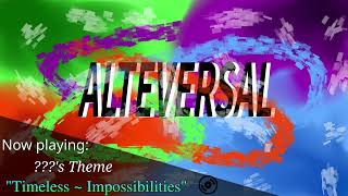 UNUSED Timeless  Impossibilities  Alteversal OST [upl. by Hakilam605]