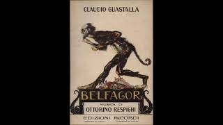 Ottorino Respighi 18791936 quotBelfagorquot 1923 [upl. by Isteb971]