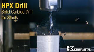 HPX Drill  Solid Carbide Drill for Steels [upl. by Opiuuk]