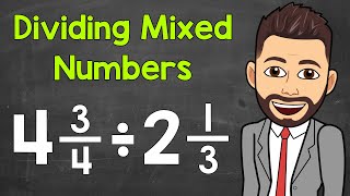 Dividing Mixed Numbers A StepByStep Review  How to Divide Mixed Numbers  Math with Mr J [upl. by Ydde]