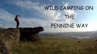 Wild Camping on the Pennine Way [upl. by Renwick654]