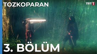 Tozkoparan 3 Bölüm [upl. by Tatianna]