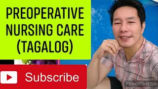 Preoperative Nursing Care Tagalog [upl. by Kissiah]