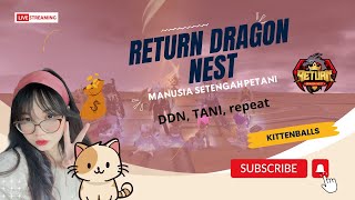 LIVE NAGA PASIR KENA TSUNAMI  DRAGON NEST RETURN [upl. by Madalyn894]