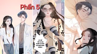 Phần 5 ❤️ ÁM HẮC HỆ NOÃN HÔN [upl. by Ellenig]