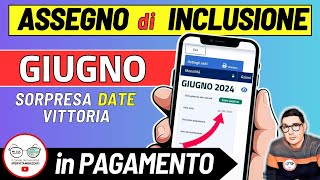 ASSEGNO DI INCLUSIONE ➜ GIUGNO 2024 DATE PAGAMENTI INPS ADI LAVORAZIONI VITTORIA OVER 60 INVALIDI [upl. by Rolyak439]