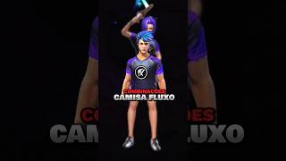 Combinações camisa fluxo freefire gofluxo fluxogg nobrutv [upl. by Giacobo549]