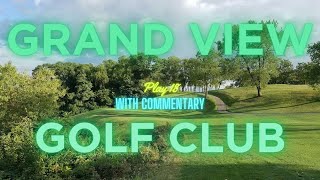 Grand View Golf Club Play 18 with commentary [upl. by Gerta396]