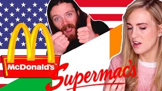 Irish People Try American McDonalds VS Irish Supermacs [upl. by Leamaj]