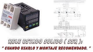 Rele Estado Solido  SSR   quot Cuando usarlos y montaje recomendadoquot [upl. by Moses]