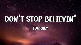 Journey  Dont Stop Believin Lyrics [upl. by Zigmund492]