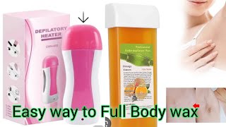 Depilatory Wax  Wax Roll on  How to do full Body wax  Depilatory heater  Real beauty Secrets [upl. by Geno179]