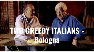 Two Greedy Italians  Bologna [upl. by Ayokal]