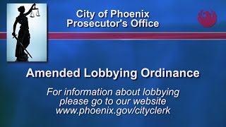 Amended Lobby Ordinance  City of Phoenix [upl. by Asilaj]