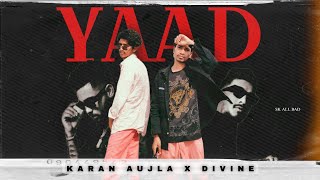 YAAD  OFFICIAL VIDEO  KARAN AUJLA X DIVINE JONITA GANDHI  4K VIDEO  PUNJABI NEW SONG ALL SONGS [upl. by Baugh]