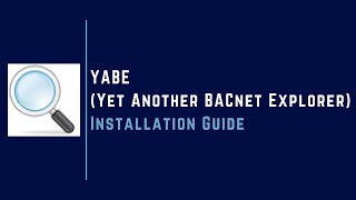 YABE Yet Another BACnet Explorer Installation Guide  BACnet  Building Automation [upl. by Remus839]