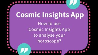 How to analyse your horoscope using Cosmic Insights App [upl. by Gracye]