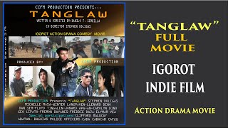 TANGLAW FULL MOVIE  IGOROT MOVIE ENGLISH SUBTITLE [upl. by Ellehsram]