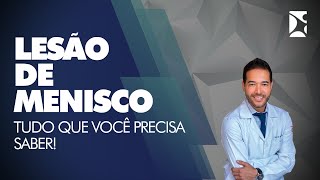 Lesão de Menisco  Tudo que você precisa saber [upl. by Oralle864]