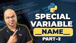 47 Python Tutorial for Beginners  Special Variable name part 2 [upl. by Bravin]