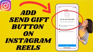 How To Add Send Gift Button On your Instagram Reels  how to receive gifts on Instagram [upl. by Biegel560]